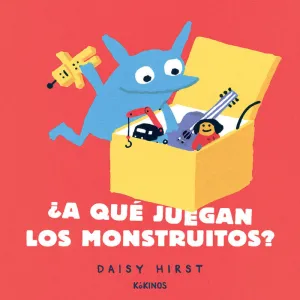 ¿A qué Juegan los Monstruitos