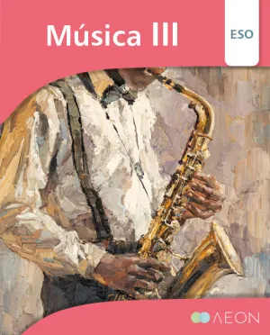 Musica Iii eso + Digital. Aeon