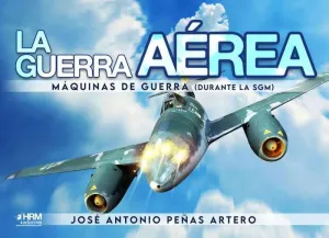 La Guerra Aerea Maquinas de Guerra Sgm