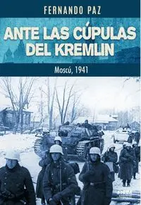 Ante las Cúpulas del Kremlin