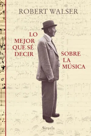 Lo Mejor que sé Decir Sobre la Música