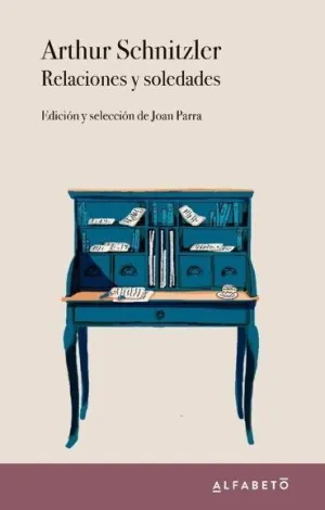 Arthur Schnitzler Relaciones y Soledade