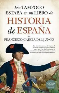 Eso Tampoco Estaba en mi Libro de Historia de Espa