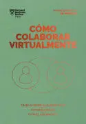 Cómo Colaborar Virtualmente. Serie Management en 20 Minutos