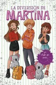 Un Viaje del Reves (La Diversion de Martina 8)
