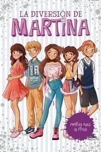 Elegida para la Final (La Diversion de Martina 9)