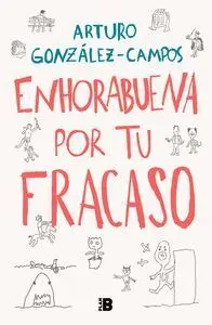 Enhorabuena por tu Fracaso