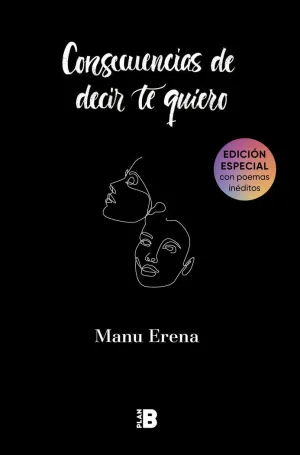 Consecuencias de Decir te Quiero. (Plan B)