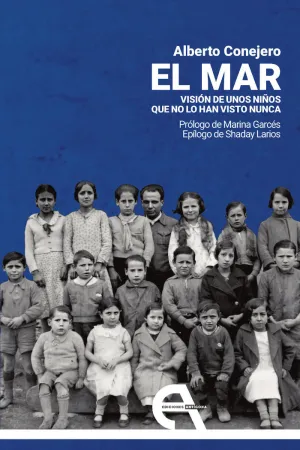 El Mar: Visión de unos Niños que no lo Han Visto Nunca