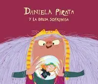 Daniela Pirata y la Bruja Sofronista