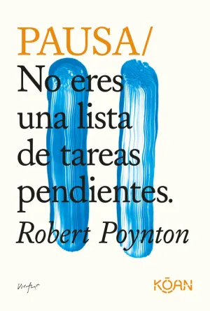 Pausa no Eres una Lista de Tareas Pendientes