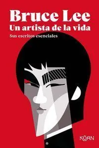 Bruce Lee un Artista de la Vida