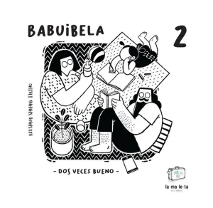 Babuibela 2: Dos Veces Bueno