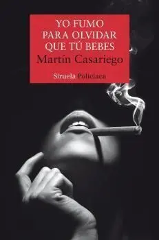 Yo Fumo para Olvidar que tú Bebes