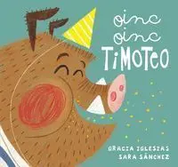 Oinc Oinc Timoteo