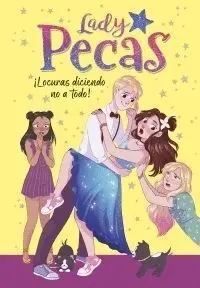 Lady Pecas 5. Locuras Diciendo no a Todo