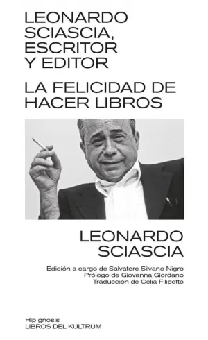 Leonardo Sciascia, Escritor y Editor