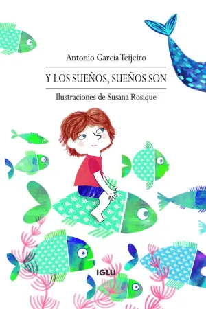 Y los Sueños, Sueños Son