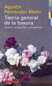Teoría General de la Basura- Rústega