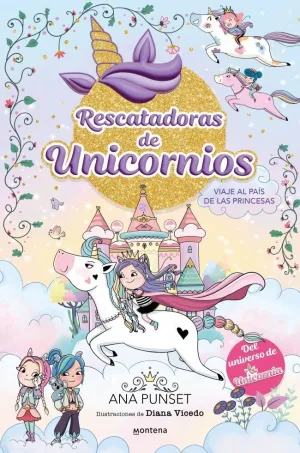 Viaje Al País de las Princesas (Rescatadoras de Unicornios 9)