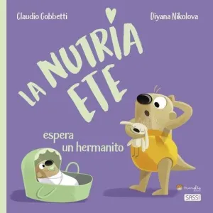 Nutria Ete Espera un Hermanito, la