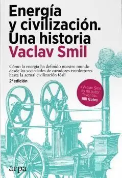 Energía y Civilización. Una Historia