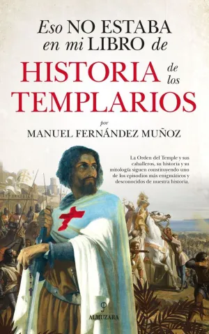 Eso no Estaba en mi Libro Historia Templarios