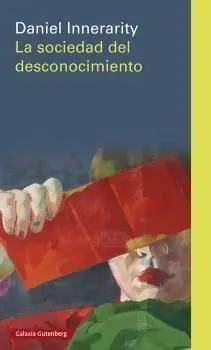 Sociedad del Desconocimiento, la