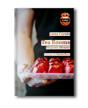Tea Rooms Mujeres Obreras (Ed. 10 Aniversario)
