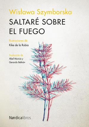 Saltaré Sobre el Fuego (Ed. Centenario)