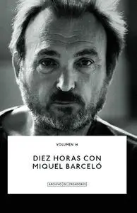 Diez Horas con Miquel Barcelo