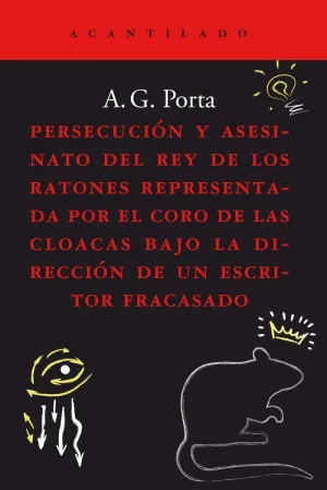 Persecución y Asesinato del Rey de los Ratones Representada por el Coro de las C