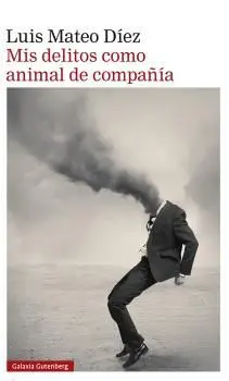 Mis Delitos Como Animal de Compañía