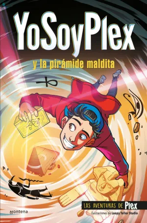 Yosoyplex en la Pirámide Maldita (Las Aventuras de Plex 1)