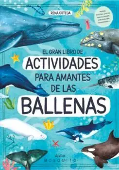 Gran Libro de Actividades para Amantes de las Ballenas, el