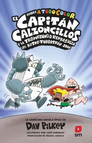 El Capitan Calzoncillos y la Tremebunda Represalia