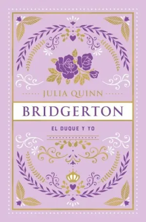 El Duque y yo (Bridgerton 1)