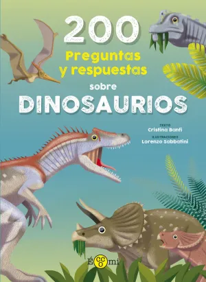 200 Preguntas y Respuestas Sobre Dinosaurios