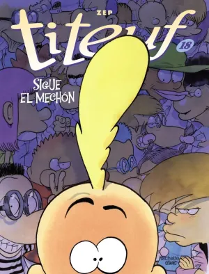 Titeuf, 18. Sigue el Mechon