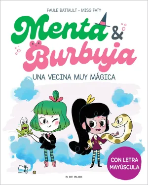 Menta y Burbuja 2 una Vecina Muy Magica