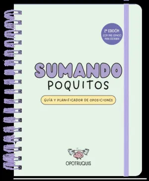 Sumando Poquitos. Guia y Planificador para Oposiciones (2ª Edicion)