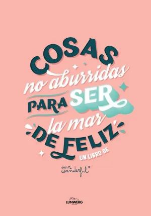 Cosas no Aburridas para Ser la Mar de Feliz Edición 10. º Aniversario