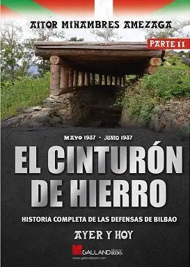 El Cinturon de Hierro Ayer y Hoy Parte 2