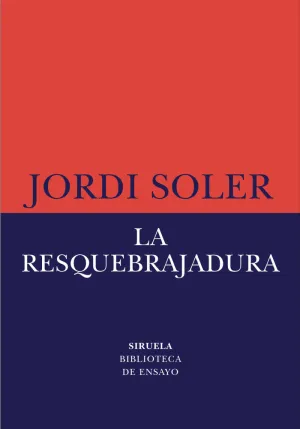 Resquebrajadura, la