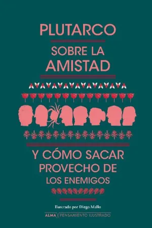 Sobre la Amistad y Cómo Sacar Provecho de los Enemigos