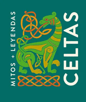 Mitos y Leyendas Celtas