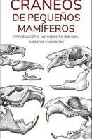 Craneos de Pequeños Mamiferos - Guias Desplegables Tundra