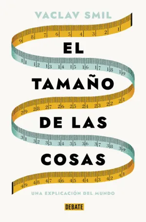 Tamaño de las Cosas, el