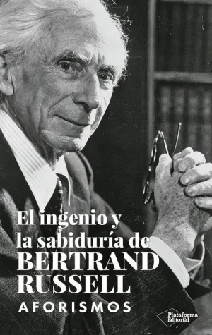 Ingenio y la Sabiduria de Bertrand Russell, el