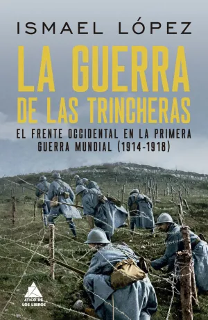 Guerra de las Trincheras, la